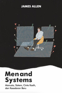 Image of Men and Systems (Meredam Nafsu, Meraih Kedamaian)