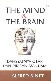 Image of The Mind & The Brain : Dahsyatnya Otak dan Pikiran Manusia
