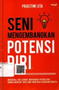 Image of Seni Mengembangkan Potensi Diri
