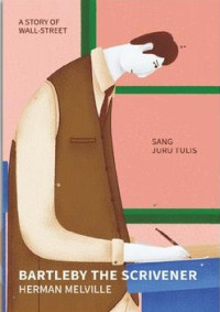 Image of Bartleby The Scrivener : A Story Of Wall-Street