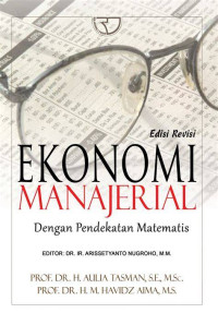 Image of Ekonomi Manajerial : Dengan Pendekatan Matematis