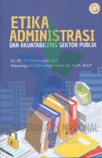 Image of Etika Administrasi dan Akuntabilitas Sektor Publik