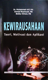 Image of Kewirausahaan : Teori, Motivasi, dan Aplikasi