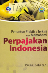 Image of Penuntun Praktis & Terkini dalam Memahami Perpajakan Indonesia