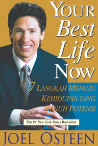 Image of Your Best Life Now : 7 Langkah Menuju Kehidupan Yang Penuh Potensi